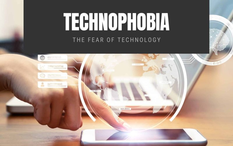 Technophobia: The Fear of Technology