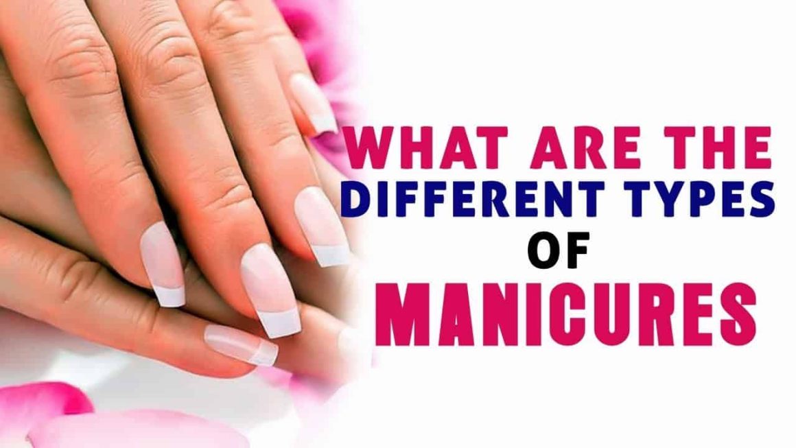 12 Types of Manicures You Should Try