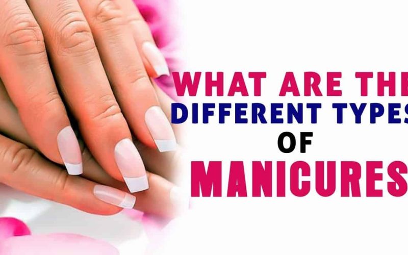 Types of Manicures