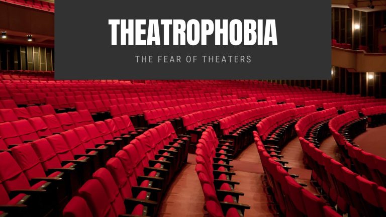 Theatrophobia: The Fear of Theaters