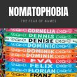 Nomatophobia: The Fear of Names