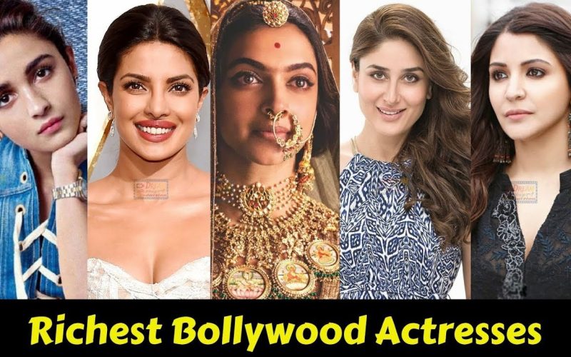 Richest Bollywood Actresses