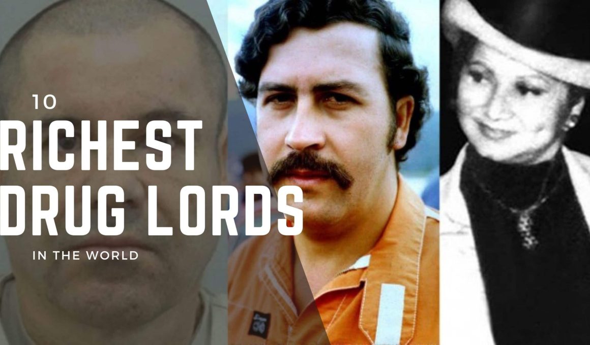 Richest Drug Lords