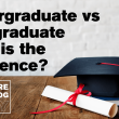 Difference Between Undergraduate and Graduate