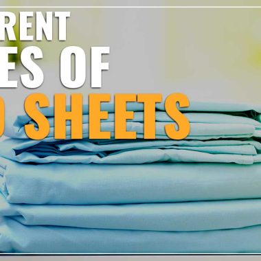 Different Types of Bed Sheets