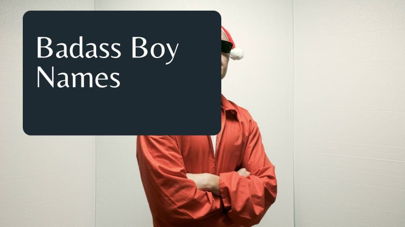 Badas Names 30 Badass Boy Names That Will Make Your Kid Stand Out