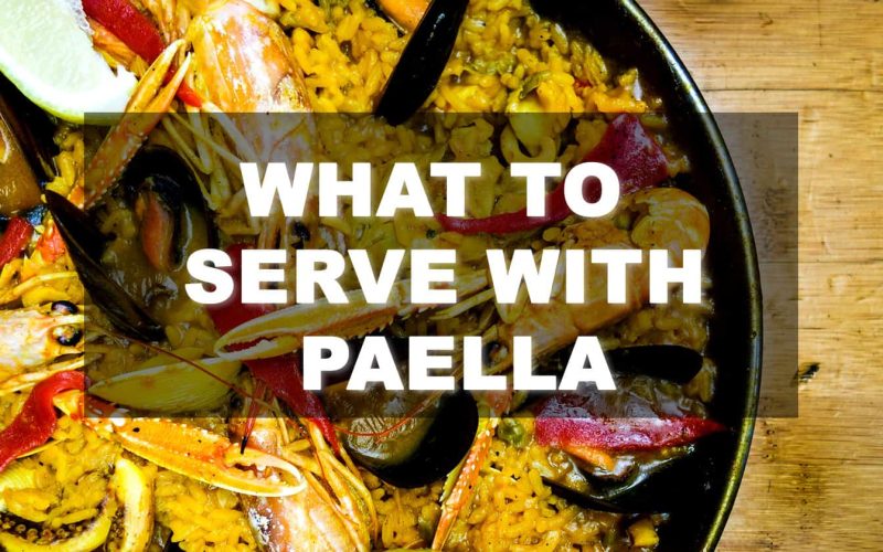 What To Serve With Paella