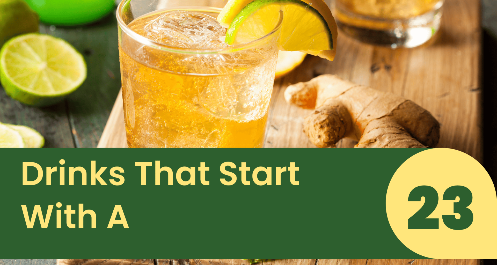Drinks That Start With A