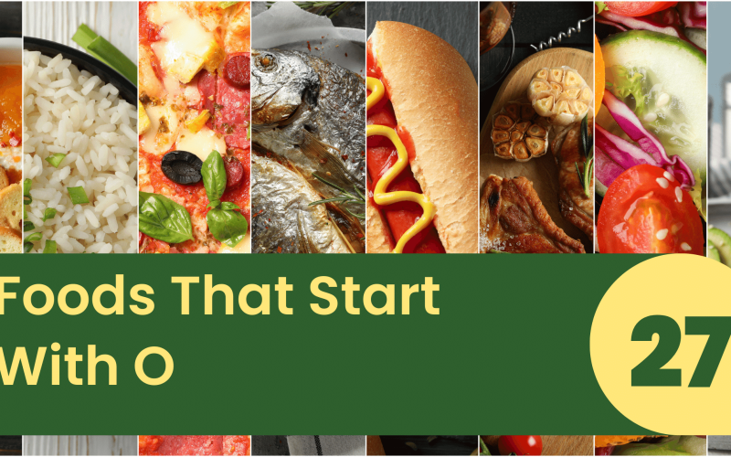 Foods That Start With O