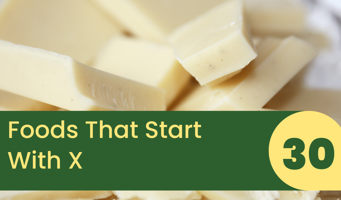 Foods That Start With X