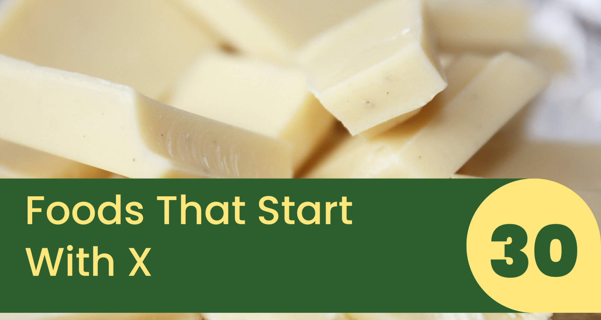 Foods That Start With X