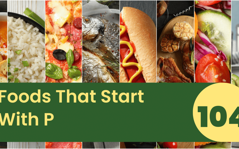 Foods That Start With P