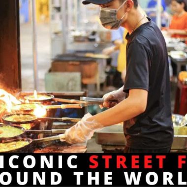 Best Street Foods Around the World