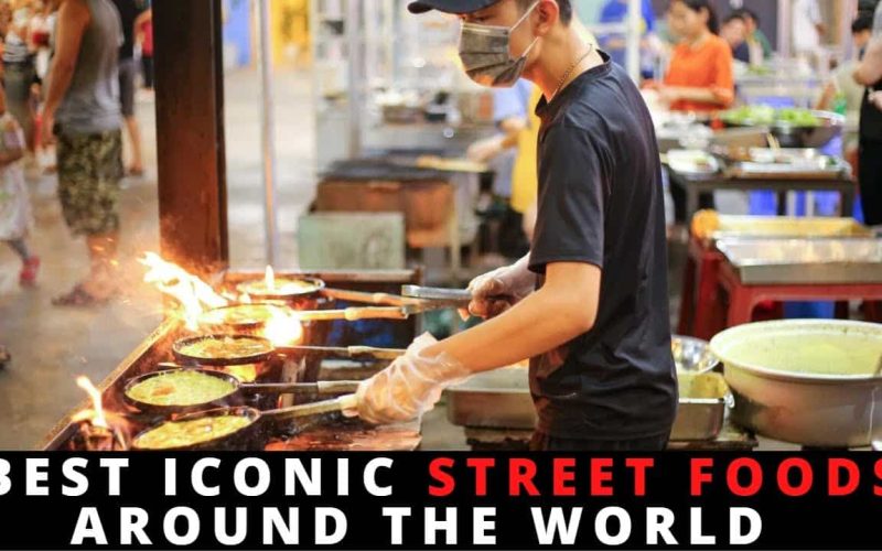 Best Street Foods Around the World