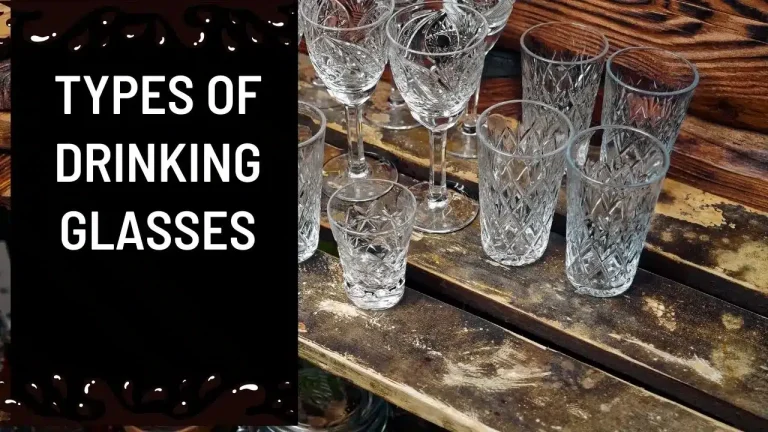 Different Types of Drinking Glasses