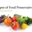 Types of Food Preservatives