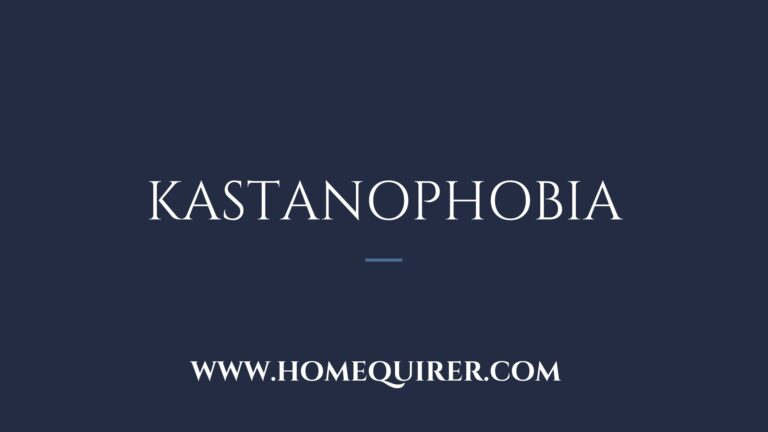 Kastanophobia