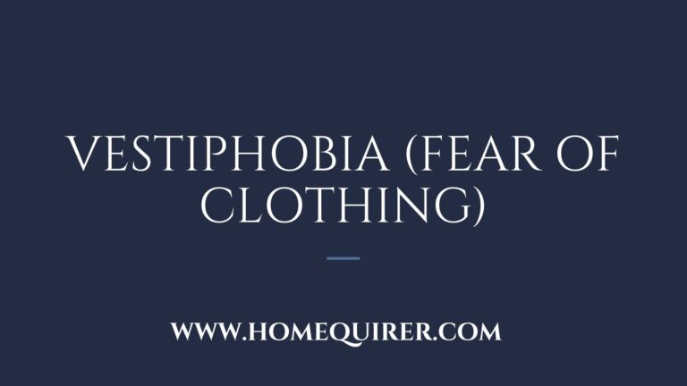 Vestiphobia Fear of Clothing