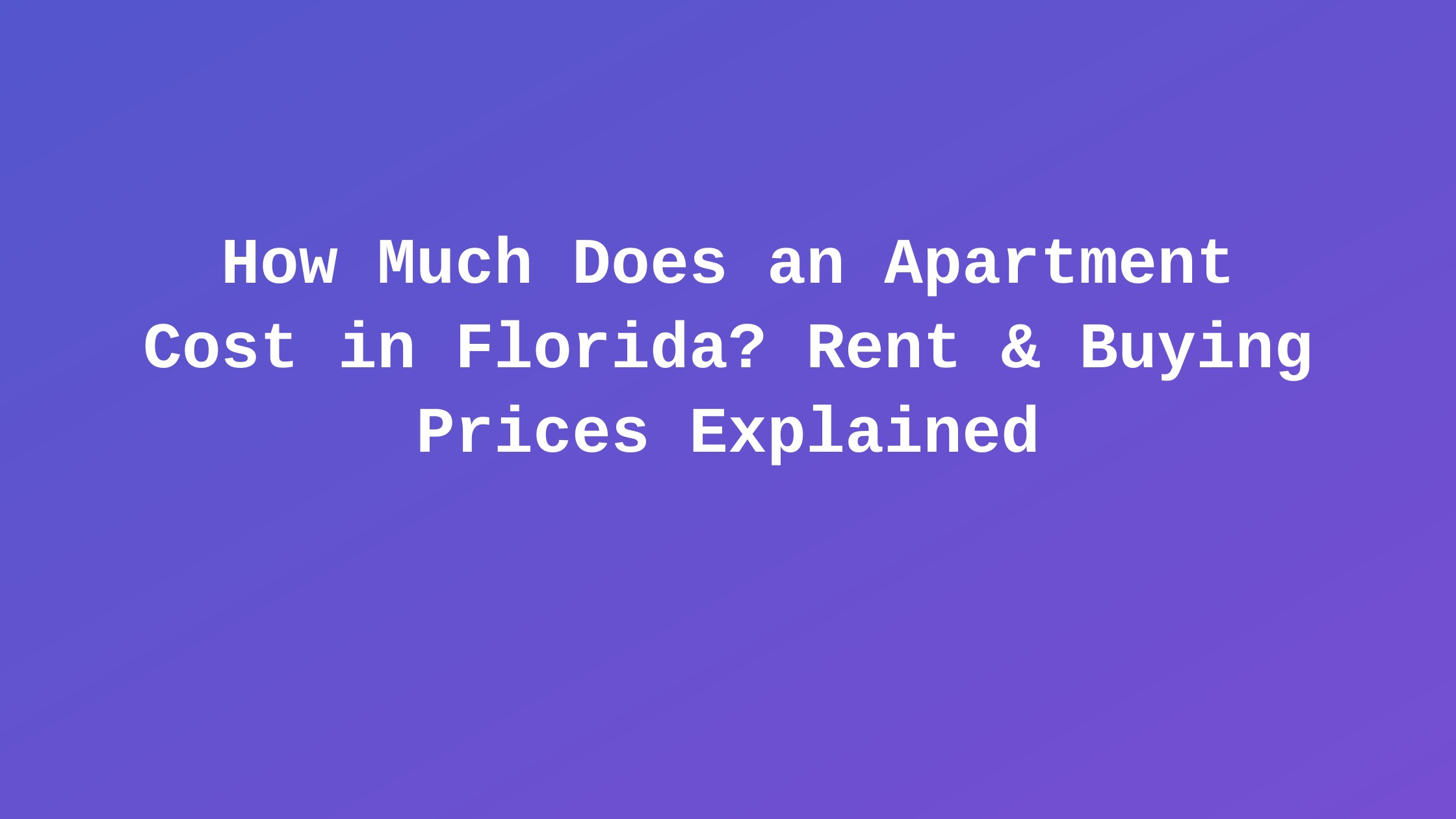 how much does an apartment cost in florida
