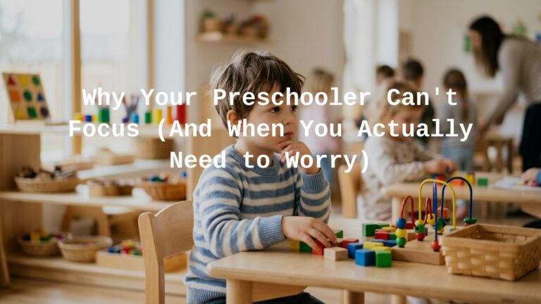 Is It Normal for a Preschooler to Have Trouble Focusing?
